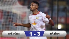 Kết quả Thể Công 1-3 Hà Tĩnh: Hà Tĩnh tạo cú sốc tại Hàng Đẫy!